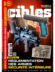 HORS SERIE CIBLES 43 REGLEMENTATION DES ARMES ET SECURITE INTERIEURE