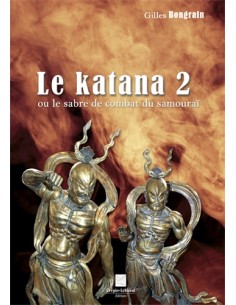 LE KATANA 2 OU LE SABRE DE COMBAT DU SAMOURAI