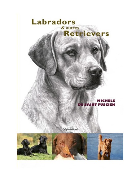 LABRADORS ET AUTRES RETRIEVERS