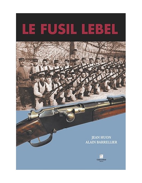 LE FUSIL LEBEL
