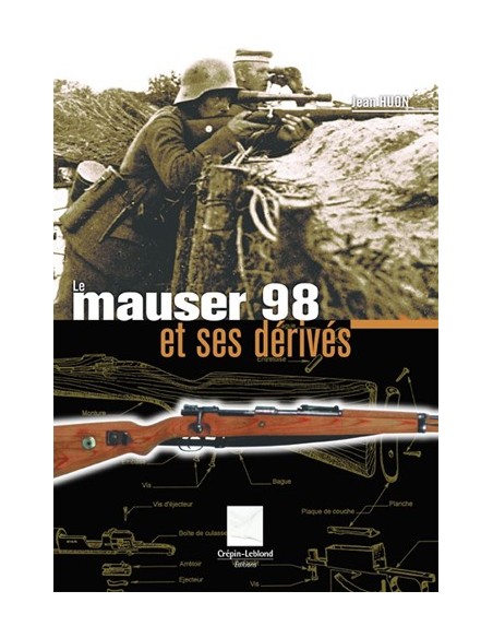 LE MAUSER 98 ET SES DÉRIVÉS