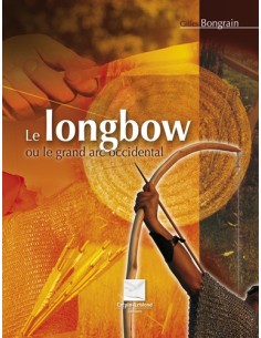 LE LONGBOW OU LE GRAND ARC OCCIDENTAL