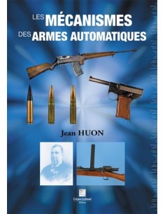 LES MECANISMES DES ARMES AUTOMATIQUES