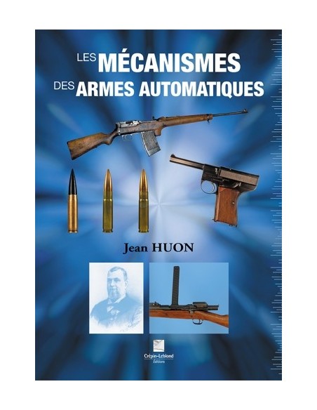 LES MECANISMES DES ARMES AUTOMATIQUES