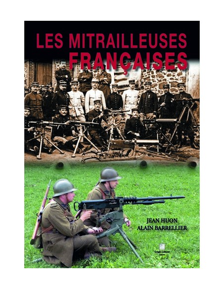 LES MITRAILLEUSES FRANCAISES