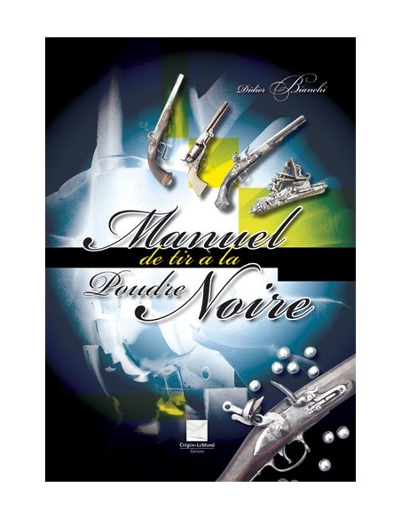 MANUEL DE TIR A LA POUDRE NOIRE