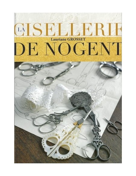 LA CISELLERIE DE NOGENT