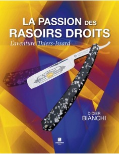 LA PASSION DES RASOIRS DROITS, L'AVENTURE THIERS ISSARD