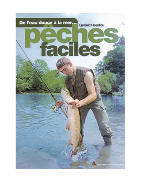 PECHES FACILES DE L EAU DOUCE