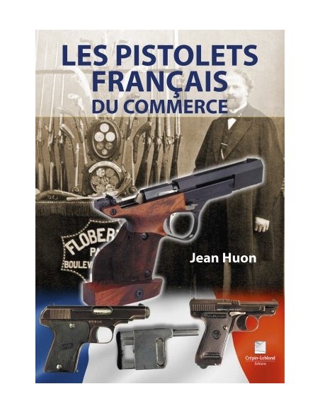 LES PISTOLETS FRANÇAIS DU COMMERCE