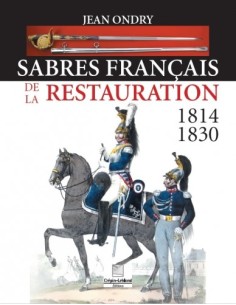 SABRES FRANCAIS DE LA RESTAURATION 1814-1830
