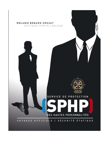 SPHP- SERVICE DE PROTECTION DES HAUTES PERSONNALITES