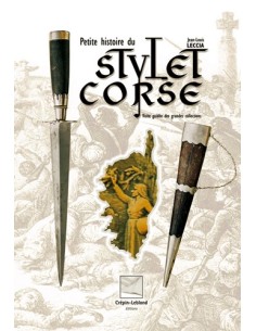 PETITE HISTOIRE DU STYLET CORSE- VISITE GUIDEE DES GRANDES COLLECTIONS