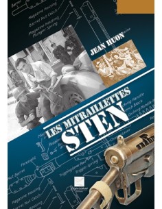 LES MITRAILLETTES STEN