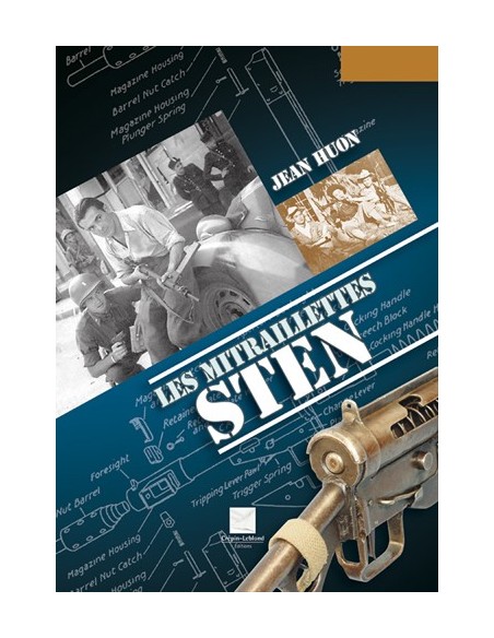 LES MITRAILLETTES STEN