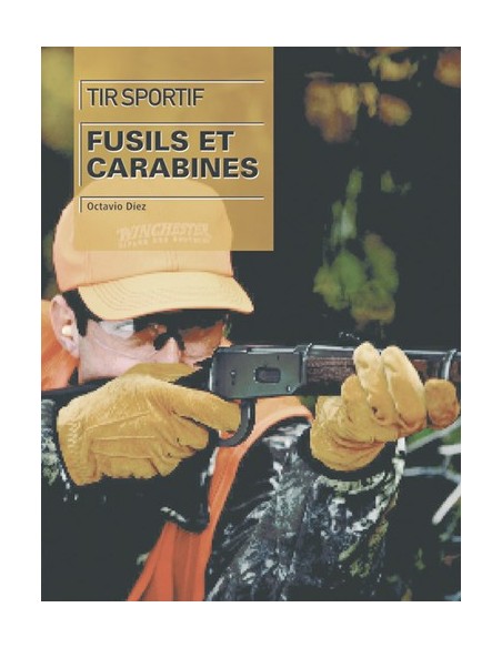 TIR SPORTIF FUSILS ET CARABINES