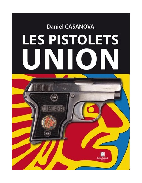 LES PISTOLETS UNION