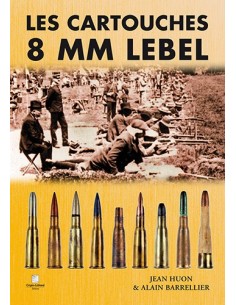 LES CARTOUCHES 8 MM LEBEL