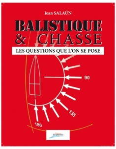 BALISTIQUE & CHASSE, LES QUESTIONS QUE L'ON SE POSE