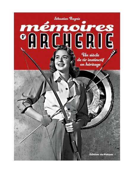 MÉMOIRES D'ARCHERIE