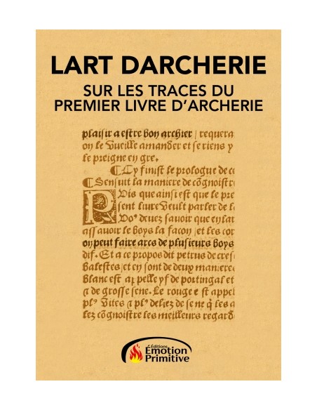 LART DARCHERIE - SUR LES TRACES DU PREMIER LIVRE D'ARCHERIE