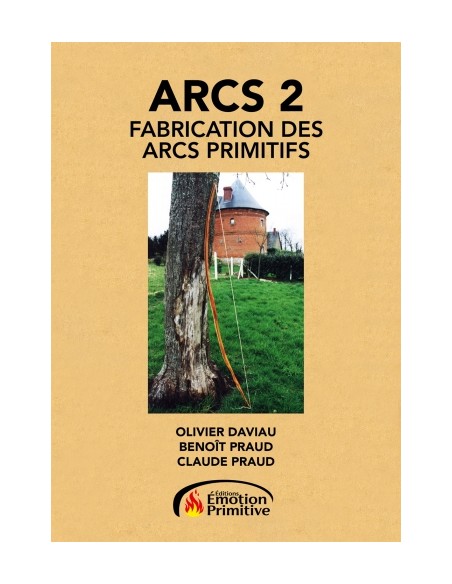 ARCS 2 FABRICATION DES ARCS PRIMITIFS