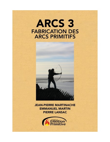 ARCS 3 FABRICATION DES ARCS PRIMITIFS