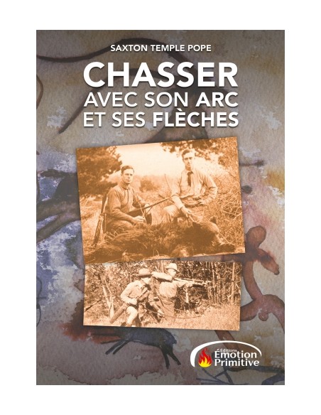 CHASSER AVEC SON ARC ET SES FLECHES