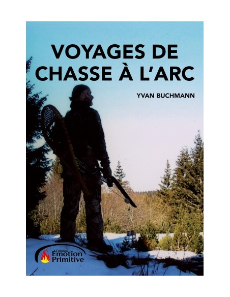 VOYAGES DE CHASSE À L'ARC