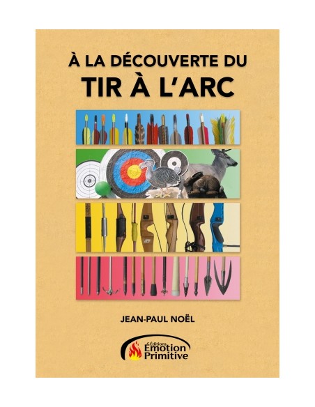A LA DÉCOUVERTE DU TIR A L'ARC