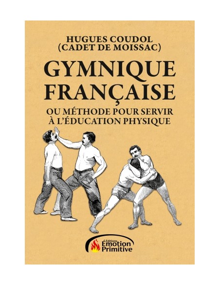 GYMNIQUE FRANÇAISE OU METHODE POUR SERVIR A L'EDUCATION PHYSIQUE