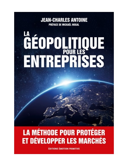 LA GÉOPOLITIQUE POUR LES ENTREPRISES