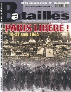 PARIS LIBÉRÉ ! 19-27 AOÛT 1944