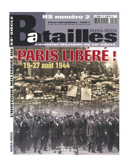 PARIS LIBÉRÉ ! 19-27 AOÛT 1944