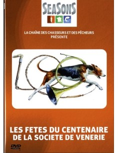 LES FETES DU CENTENAIRE DE LA SOCIETE DE VENERIE