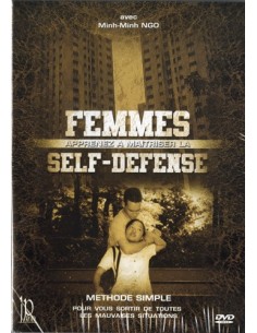 FEMMES APPRENEZ A MAITRISER LA SELF DEFENSE