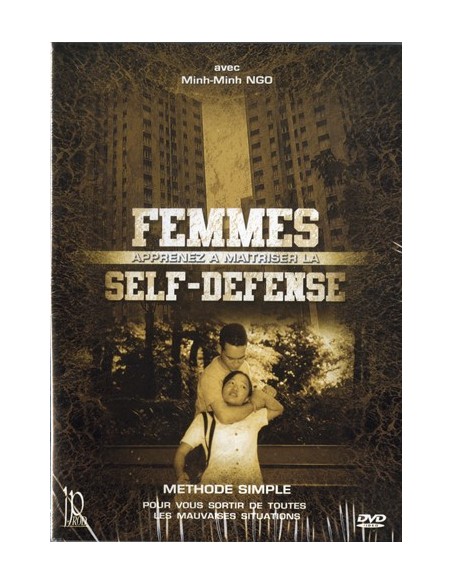 FEMMES APPRENEZ A MAITRISER LA SELF DEFENSE