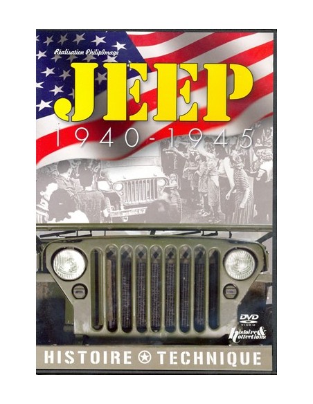 JEEP 1940-1945 : HISTOIRE ET TECHNIQUE
