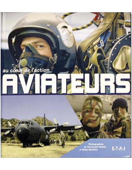 AVIATEURS AU COEUR DE L ARMEE DE L AIR