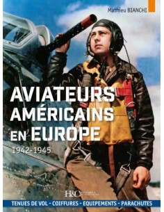 AVIATEURS AMÉRICAINS EN EUROPE (1942-1945)