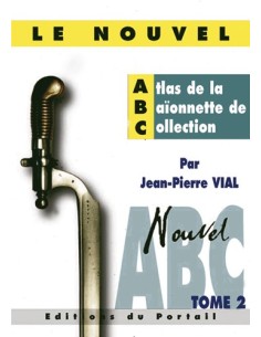 LE NOUVEL ATLAS DE LA BAÏONNETTE DE COLLECTION TOME 2