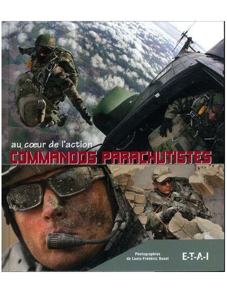 COMMANDOS PARACHUTISTES, AU COEUR DE L ACTION