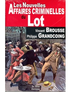 LES NOUVELLES AFFAIRES CRIMINELLES DU LOT