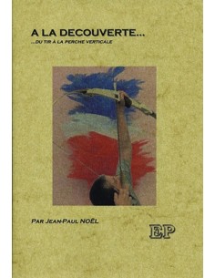 A LA DECOUVERTE DU TIR A LA PERCHE VERTICALE 2