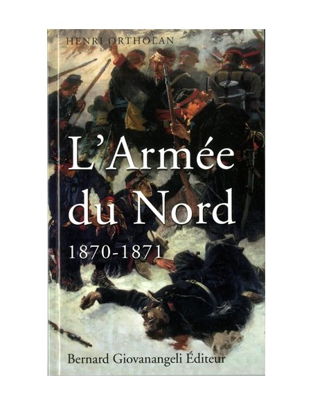 L'ARMÉE DU NORD 1870-1871