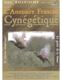 L ANNUAIRE FRANCAIS CYNÉGÉTIQUE 8EME ÉDITION : 2006/2007