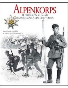 ALPENKORPS, LE CORPS ALPIN ALLEMAND DES MONTAGNES A L'ENFER DE VERDUN