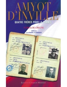 AMYOT D INVILLE QUATRE FRÈRES POUR LA FRANCE