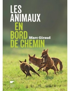 LES ANIMAUX EN BORD DE CHEMIN - LES ANIMAUX NOUS PARLENT, SACHONS LES ÉCOUTER