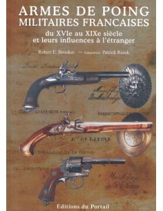 ARMES DE POING MILITAIRES FRANCAISES DU XVIE AU XIXE SIÈCLE ET LEURS INFLUENCES À L ÉTRANGER
